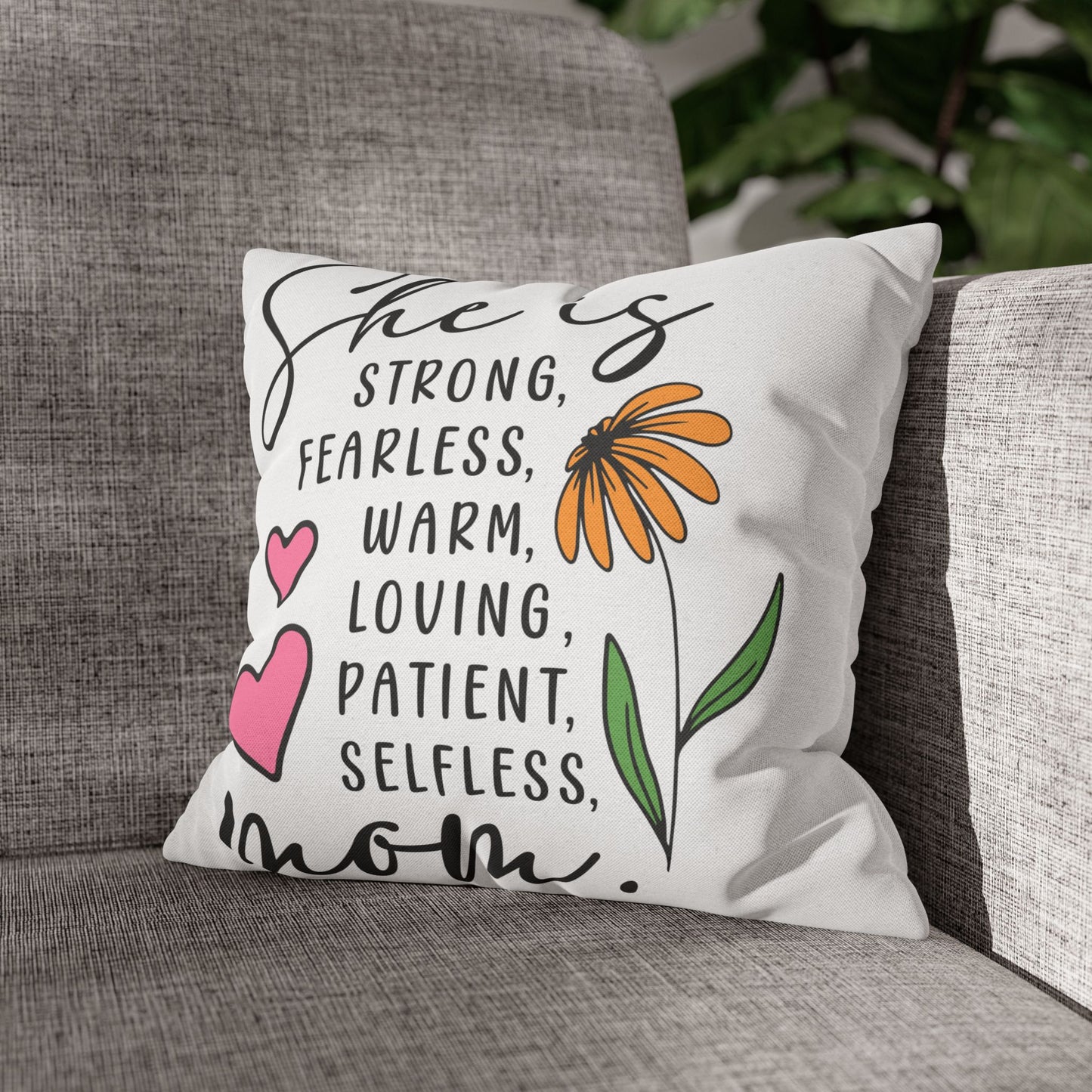 Inspirational Mom Pillowcase - Strong, Fearless, Loving Decor for Mother's Day