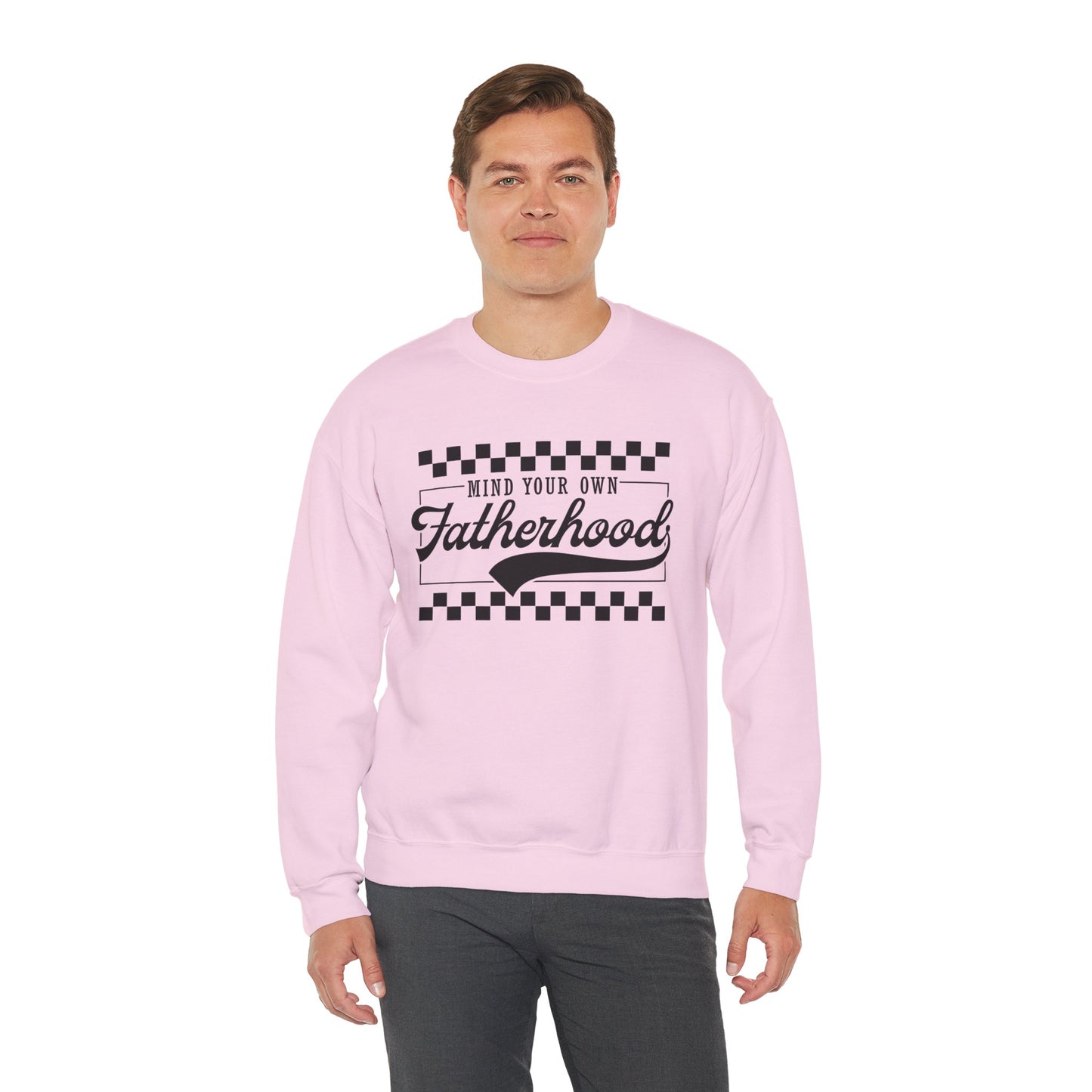 Mind Your Own Fatherhood Crewneck Sweatshirt - Heavy Blend