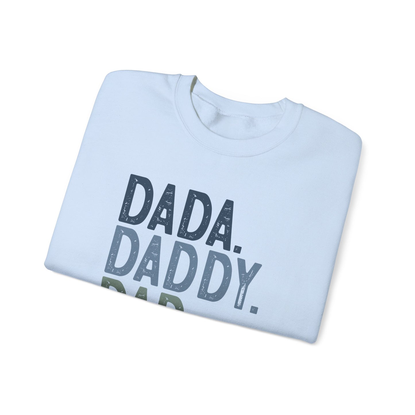 Funny Dad Sweatshirt - Dada Daddy Dad Bruh Crewneck