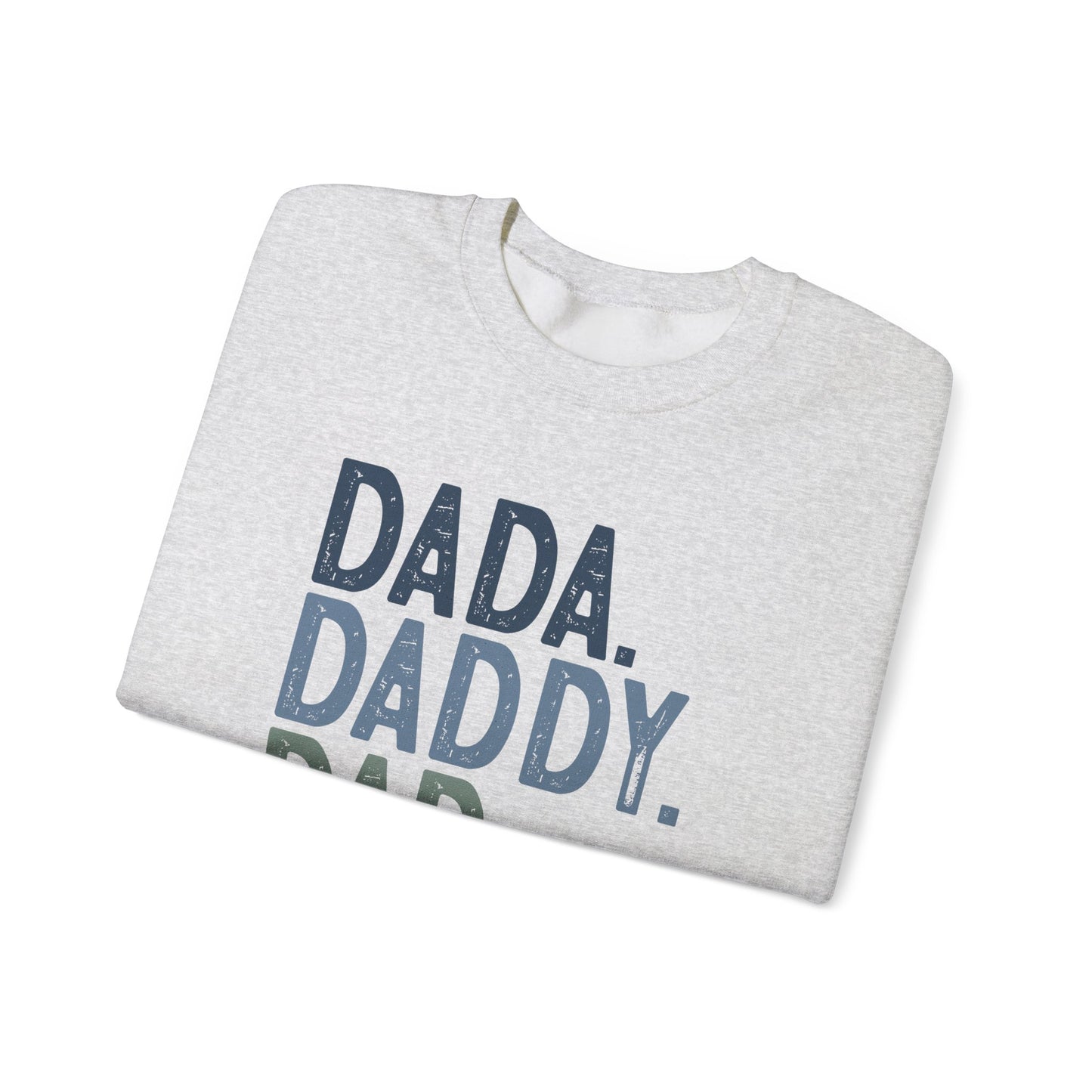 Funny Dad Sweatshirt - Dada Daddy Dad Bruh Crewneck